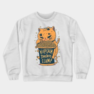 Cute Cat Eating Spaghetti: Keep Calm And Spaghetti Clamp Crewneck Sweatshirt